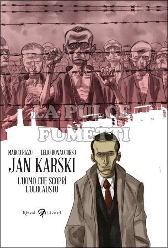 JAN KARSKI - L'UOMO CHE SCOPRÌ L'OLOCAUSTO
